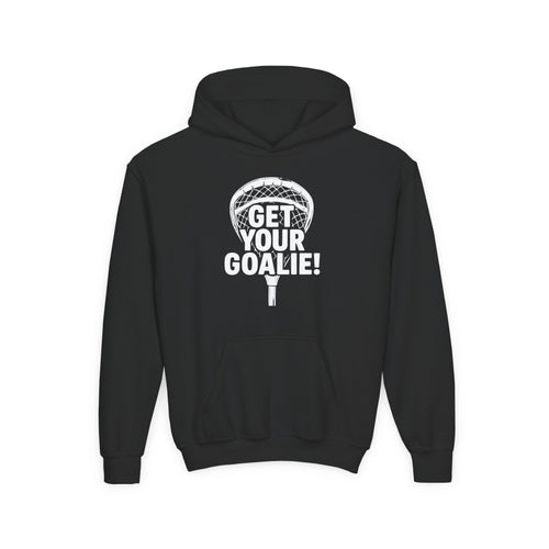 Get Your Goalie! — Hooded Youth Sweatshirt