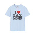 I  Heart LAX Moms - Unisex Adult Tee