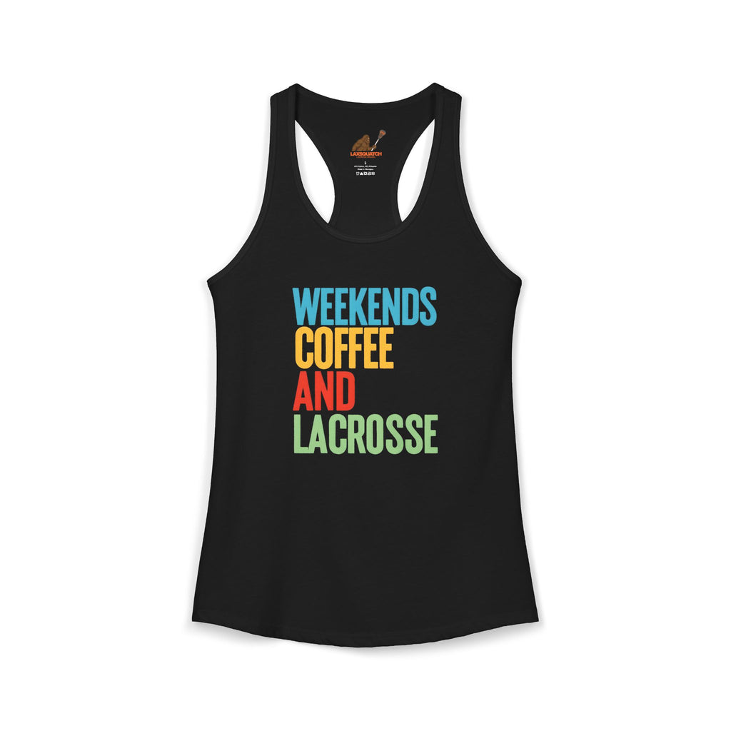 Weekends, Coffee, and Lacrosse - Racerback Tank