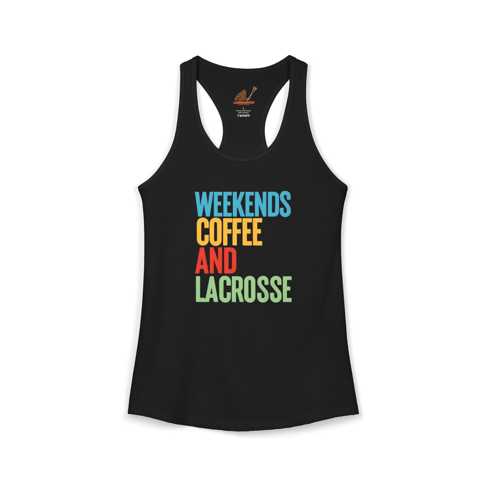 Weekends, Coffee, and Lacrosse - Racerback Tank