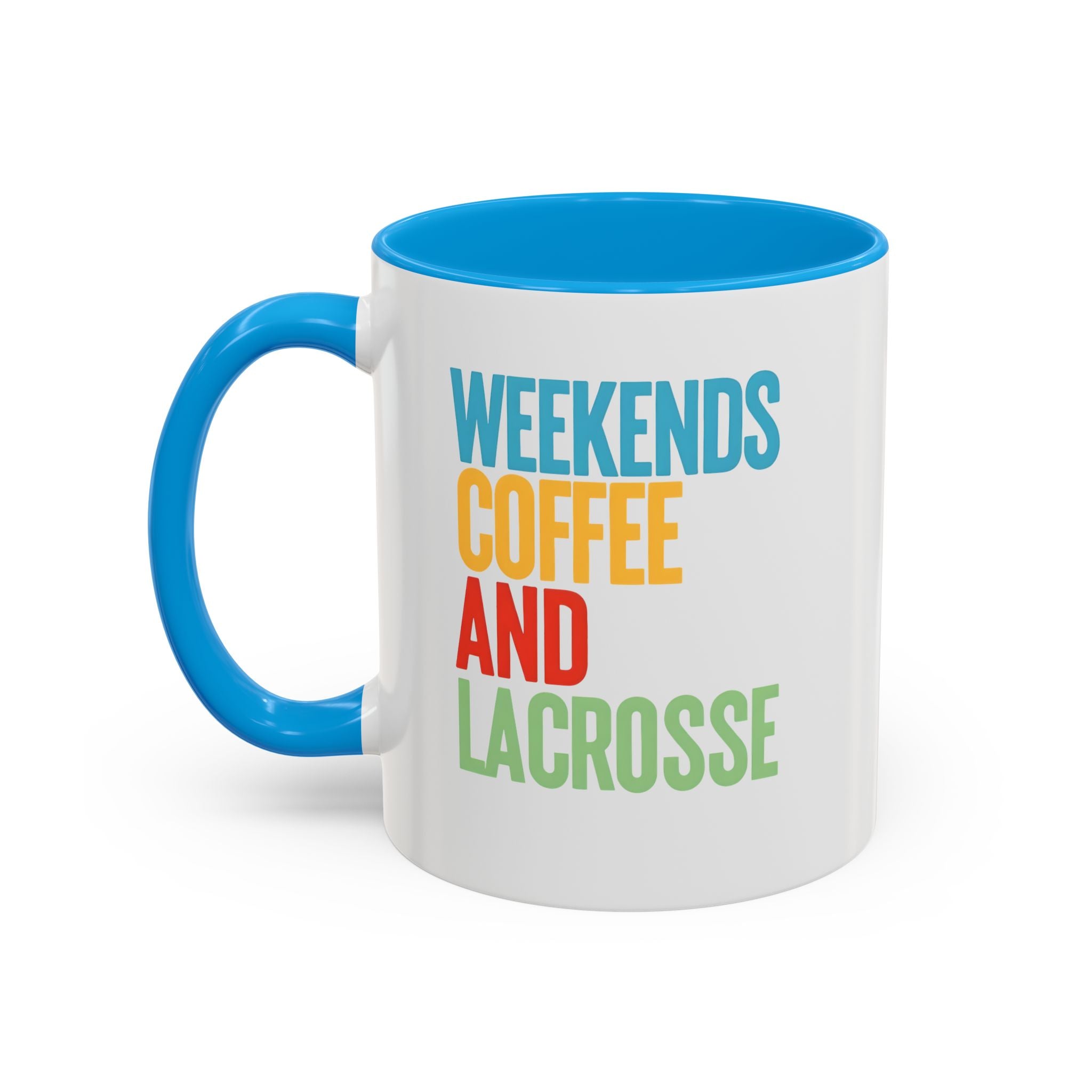 Weekends, Coffee, And, Lacrosse - Ceramic Coffee Mug (11oz)
